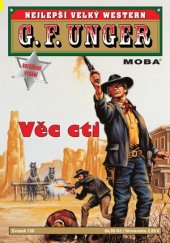 kniha Věc cti Nejlepší velký western G. F. Unger 130, MOBA 2024