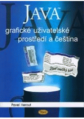 kniha Java - grafické uživatelské prostředí a čeština, Kopp 2006