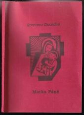 kniha Matka Páně Dopis obsahující nástin mariologie, Řím Křesťanská akademie  1974
