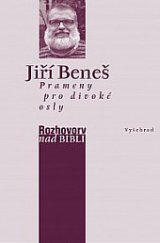 kniha Prameny pro divoké osly Rozhovory nad Biblí, Vyšehrad 2020