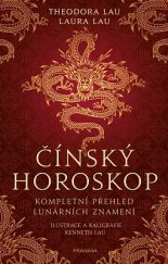 kniha Čínský horoskop Kompletní přehled lunárních znamení, Pragma 2021