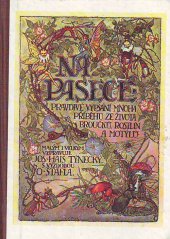 kniha Na pasece Pravdivé vypsání mnoha příběhů ze života broučků, rostlin a motýlů : Pro děti od 5 do 90 let, Atd 1992