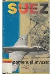 kniha Suez - zapomenutá invaze, Jota 1997