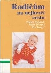 kniha Rodičům na nejhezčí cestu, H & H 2004