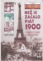 kniha Než se začalo psát 1900 v obavách ze zániku i s vírou v pokrok, Brána 1999