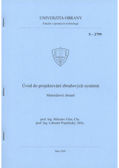 kniha Úvod do projektování zbraňových systémů malorážové zbraně, Univerzita obrany 2009