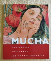 kniha Alfons Mucha pohlednice = postcards = les cartes postales : vzpomínky a listování : Galerie U Křižovníků 7.7.-29.8.2004, Galerie U Křižovníků 2004