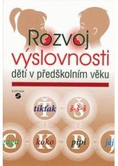 kniha Rozvoj výslovnosti dětí v předškolním věku, Septima 2012