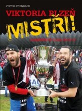 kniha Viktoria Plzeň mistři Gambrinus liga 2012/13, Nava 2013