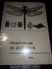 kniha Praktikum ze zoologie Met. příručka pro praktická cvičení zoologie na školách 1. a 2. cyklu, SPN 1979
