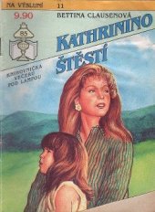 kniha Kathrinino štěstí, Ivo Železný 1992