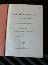 kniha Naše velká armáda I. - Vítkov, Vyšehrad, Kutná Hora, Alois Neubert 1921