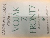 kniha Voják z fronty komedie o čtyřech dějstvích, Cassiova edice 1934