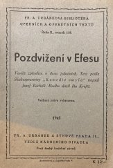 kniha Pozdvižení v Efesu Veselá zpěvohra o dvou jednáních, Fr. A. Urbánek a synové 1945