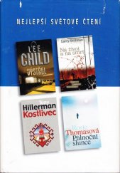 kniha Nejlepší světové čtení Výstřel; Půlnoční slunce; Kostlivec; Na život a na smrt, Reader’s Digest 2006