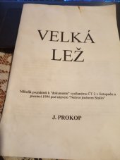 kniha Velká lež několik poznámek k "dokumentu" vysílanému ČT 2 v listopadu a prosinci 1994 pod názvem "Netvor jménem Stalin", J. Weber 1995