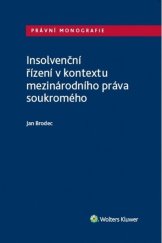 kniha Insolvenční řízení v kontextu mezinárodního práva soukromého, Wolters Kluwer 2025