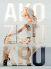 kniha Ako z cukru, Marenčin PT 2013