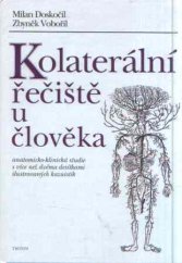 kniha Kolaterální řečiště u člověka Anatomicko-klinická studie, Triton 1994