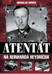 kniha Atentát na Reinharda Heydricha, XYZ 2008