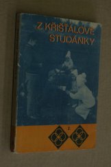 kniha Z křišťálové studánky I. díl, A učební text pro žáky. I. díl, A, Ústřední rada Církve adventistů 
