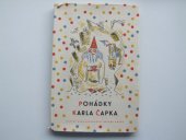 kniha Pohádky Karla Čapka [výbor z Devatera pohádek a 2 pohádky dosud knižně nevydané], SNDK 1954