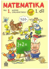 kniha Matematika pro 1. ročník základní školy, SPN 2007