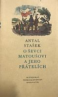 kniha O ševci Matoušovi a jeho přátelích Román ; Švec Matouš : Obrázek z krkonošské vesnice, Československý spisovatel 1972