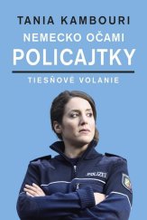 kniha Nemecko očami policajtky Tiesňové volanie, Vydavatelstvo Tatran 2016