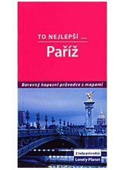 kniha Paříž to nejlepší--, Svojtka & Co. 2006