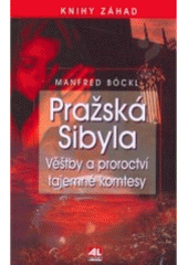 kniha Pražská Sibyla věštby a proroctví tajemné komtesy, Alpress 2007