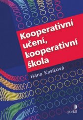 kniha Kooperativní učení, kooperativní škola, Portál 2010
