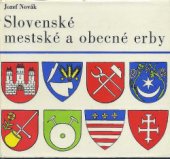 kniha Slovenské mestské a obecné erby, Osveta 1972