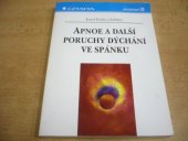 kniha Apnoe a další poruchy dýchání ve spánku, Grada 2004