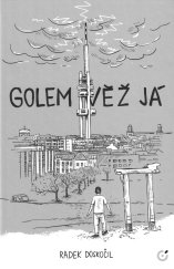 kniha Golem Věž Já, Centrala CZ 2023