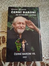 kniha Černí Baroni VII Po 40 letech, Camis 2018