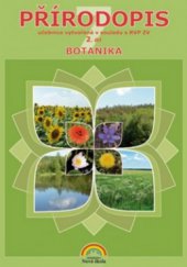 kniha Přírodopis 2. díl, - Botanika - učebnice., Nová škola 2008
