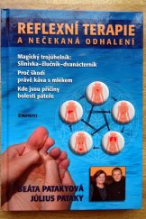 kniha reflexní terapie a nečekaná odhalení Magický trojúhelník, proč škodí káva s mlékem, kde jsou příčiny bolesti páteře, Eminent 2013