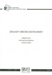 kniha Základy obecné zootechniky, Česká zemědělská univerzita 2012