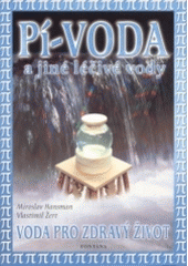 kniha Pí-voda a jiné léčivé vody voda pro zdravý život, Fontána 2004