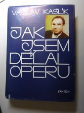 kniha Jak jsem dělal operu, Panton 1987