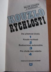 kniha Kouzlo rychlosti dej přednost životu, budoucnost automobilu, pro chvíle bez volantu, Novinář 1979