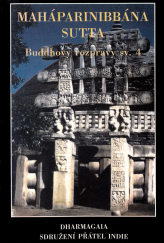 kniha Buddhovy rozpravy. Sv. 4, - Velká rozprava o Buddhově úplné nibbáně (Maháparinibbána sutta), DharmaGaia 1995