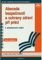 kniha Abeceda bezpečnosti a ochrany zdraví při práci, Anag 2004