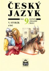 kniha Český jazyk pro 9. ročník základní školy a pro odpovídající ročník víceletých gymnázií, SPN 2004