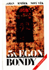 kniha 3x Egon Bondy, Panorama 1990
