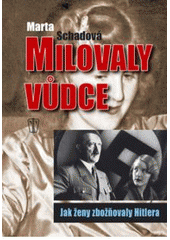 kniha Milovaly vůdce jak ženy zbožňovaly Hitlera, Naše vojsko 2011