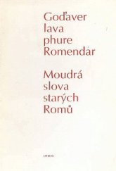kniha God'aver lava phure Romendar = Moudrá slova starých Romů, Apeiron 1991
