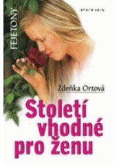 kniha Století vhodné pro ženu fejetony, Petra 2007