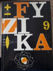 kniha Fyzika pro devátý ročník základní devítileté školy, SPN 1963